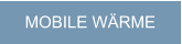 MOBILE WÄRME